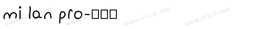 mi lan pro字体转换